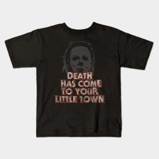 Halloween - michael myers- death has come to your little town Kids T-Shirt